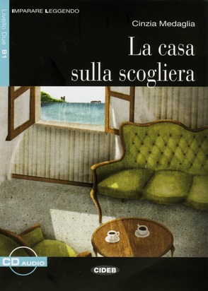 La casa sulla scogliera von Medaglia,  Cinzia