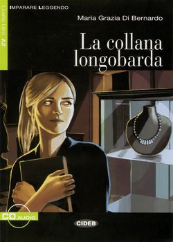 La collana longobarda von Di Bernardo,  Maria Grazia