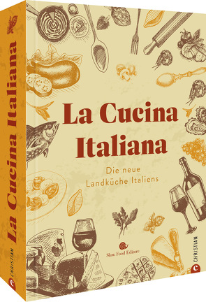 La Cucina Italiana von Giorgia Cannarella,  Tokyo Cervigni,  Greta Contardo,  Barbara Gigliori,  Francesca Mastrovito,  Salvatore Spatafora, Köhler,  Britta, Theis-Passaro,  Claudia