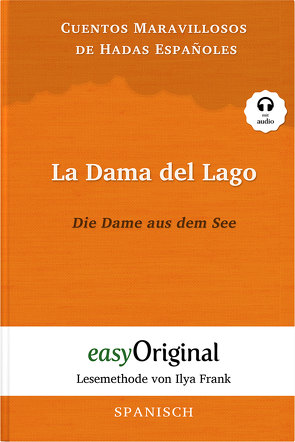 La Dama del Lago / Die Dame aus dem See (Buch + Audio-CD) – Lesemethode von Ilya Frank – Zweisprachige Ausgabe Spanisch-Deutsch von Frank,  Ilya, Tapia Della Rosa,  Jannike Marie