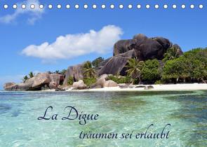 La Digue, träumen sei erlaubt (Tischkalender 2023 DIN A5 quer) von Schroeder,  Thomas