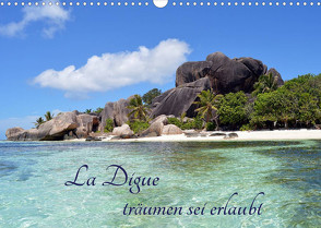 La Digue, träumen sei erlaubt (Wandkalender 2022 DIN A3 quer) von Schroeder,  Thomas