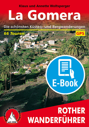 La Gomera (E-Book) von Wolfsperger,  Annette, Wolfsperger,  Klaus