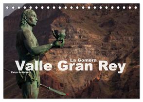 La Gomera – Valle Gran Rey (Tischkalender 2024 DIN A5 quer), CALVENDO Monatskalender von Schickert,  Peter