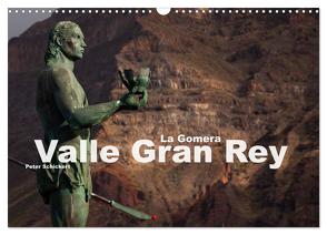 La Gomera – Valle Gran Rey (Wandkalender 2024 DIN A3 quer), CALVENDO Monatskalender von Schickert,  Peter