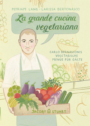 La grande cucina vegetariana von Bertonasco,  Larissa, Lang,  Myriam