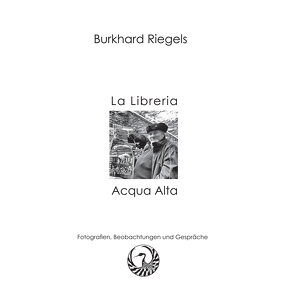 La Libreria Acqua Alta Venezia von Riegels,  Burkhard