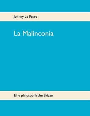 La Malinconia von Le Fevre,  Johnny