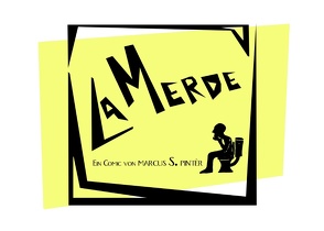 La Merde von Pintér,  Marcus S.