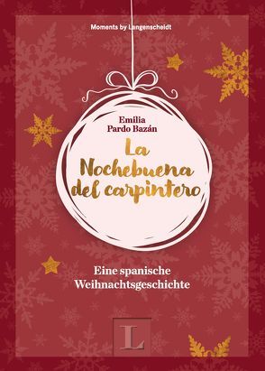 La Nochebuena del carpintero – Eine spanische Weihnachtsgeschichte von Langenscheidt,  Redaktion, Pardo Bazán,  Emilia