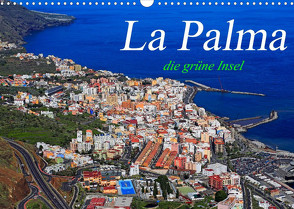 La Palma – die grüne Insel (Wandkalender 2023 DIN A3 quer) von Dietsch,  M.