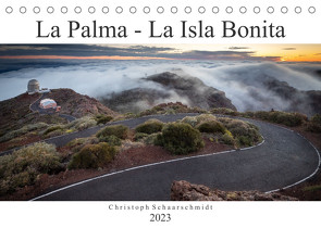 La Palma – La Isla Bonita (Tischkalender 2023 DIN A5 quer) von Schaarschmidt,  Christoph