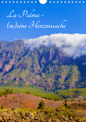 La Palma – (m)eine Herzenssache (Wandkalender 2021 DIN A4 hoch) von Abel,  Micaela