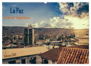 La Paz – Stadt der Superlative. Bolivien 2024 (Wandkalender 2024 DIN A2 quer), CALVENDO Monatskalender von Drews,  Marianne