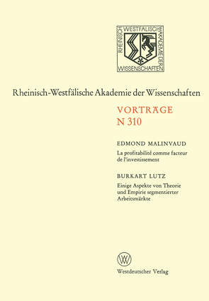 La Profitabilité comme facteur de l’investissement. Einige Aspekte von Theorie und Empirie segmentierter Arbeitsmärkte von Demoulin,  V., Greuter,  W, Hiepko,  P, Linczevski,  I.A., McVaugh,  R., Meikle,  R.D., Rollins,  R.C., Ross,  R., Schopf,  J.M., Stafleu,  F.A., Stafleu,  NA, Voss,  E.G.