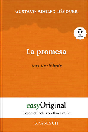 La promesa / Das Verlöbnis (Buch + Audio-CD) – Lesemethode von Ilya Frank – Zweisprachige Ausgabe Spanisch-Deutsch von Bécquer,  Gustavo Adolfo, Frank,  Ilya, Peters,  Ralf