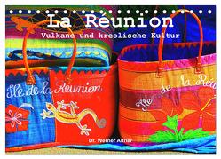 La Réunion – Vulkane und kreolische Kultur (Tischkalender 2024 DIN A5 quer), CALVENDO Monatskalender von Werner Altner,  Dr.