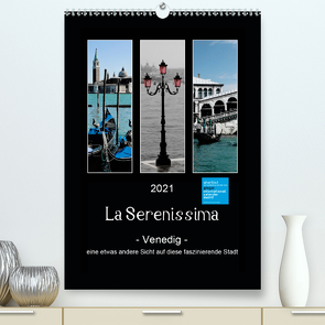 La Serenissima – Venedig (Premium, hochwertiger DIN A2 Wandkalender 2021, Kunstdruck in Hochglanz) von Fleiß und Karsten Schütt,  Ursula, Foto-FukS