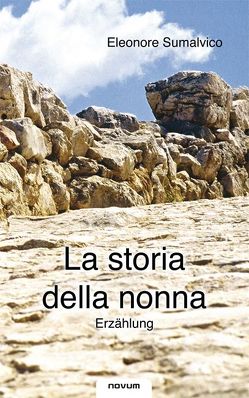 La storia della nonna-Erzählung von Sumalvico,  Eleonore