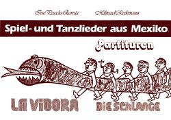 La Vibora – Die Schlange von Posada-Charrúa,  José, Reckmann,  Hiltraud