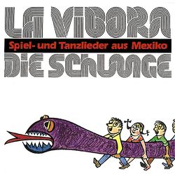 La Vibora – Die Schlange von Posada-Charrúa,  José, Reckmann,  Hiltraud