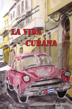 La Vida Cubana von Brabänder,  Klaus, Reichrath,  Marion