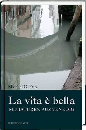 La vita é bella von Fritz,  Michael G