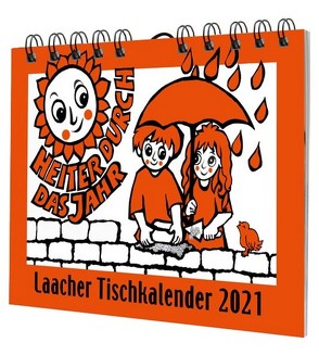 Laacher Tischkalender Heiter durch das Jahr 2021 von Heinen,  Beate