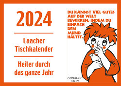 Laacher Tischkalender Heiter durch das Jahr 2024 von Heinen,  Beate