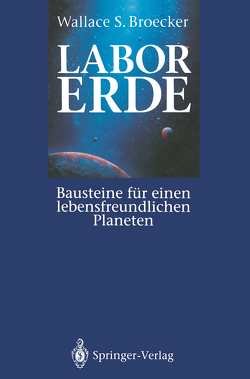 Labor Erde von Broecker,  Wallace S., Hestermann-Beyerle,  E., Schinkel,  K.