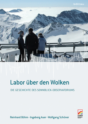 Labor über den Wolken von Auer,  Ingeborg, Böhm,  Reinhard, Schöner,  Wolfgang