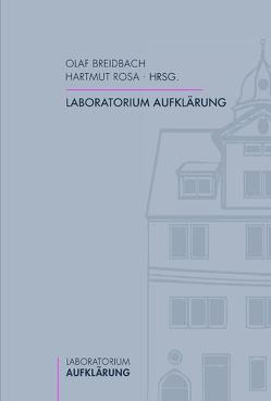 Laboratorium Aufklärung von Alwart,  Heiner, Breidbach,  Olaf, Fulda,  Daniel, Koerrenz,  Ralf, Manger,  Klaus, Matuschek,  Stefan, Rosa,  Hartmut, Sandkaulen,  Birgit, Schmidt,  Georg, Seemann,  Hellmut, von Massow,  Albrecht