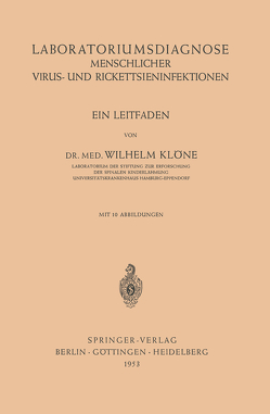 Laboratoriumsdiagnose Menschlicher Virus- und Rickettsieninfektionen von Klöne,  Wilhelm