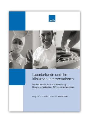 Laborbefunde und ihre klinischen Interpretationen – digital von Poland,  Julia, Sinha,  Pranav, Ziervogel,  Gerda