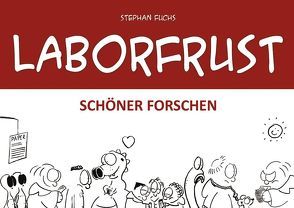 Laborfrust von Fuchs,  Stephan