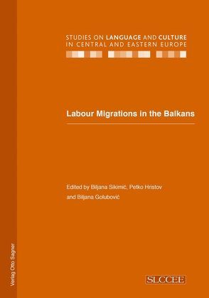 Labour Migrations in the Balkans von Golubovic,  Biljana, Hristov,  Petko, Sikimic,  Biljana