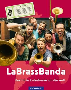 LaBrassBanda von Dettl,  Stefan, LaBrassBanda