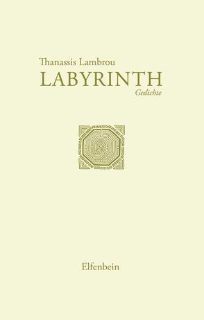 Labyrinth von Grünbein,  Durs, Lambrou,  Thanassis, Speckner,  Herbert