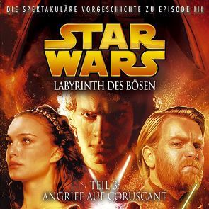 Labyrinth des Bösen 3 – Angriff auf Coruscant von Döring,  Oliver, Luceno,  James, Williams,  John