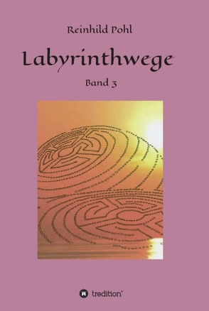 Labyrinthwege von Pohl,  Reinhild