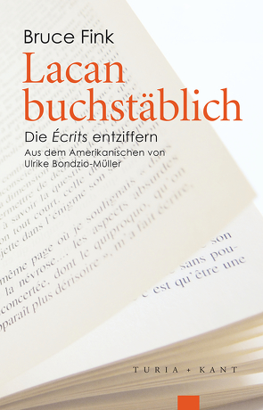 Lacan buchstäblich von Bondzio-Müller,  Ulrike, Fink,  Bruce