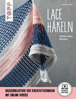 Lace häkeln (kreativ.startup.) von Stiller,  Jennifer