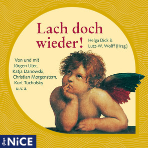 Lach doch wieder! von Dick,  Helga, Wolff,  Lutz-W.