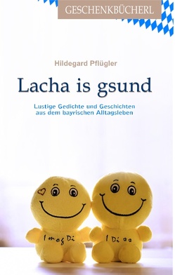 Lacha is gesund von Pflügler,  Hildegard