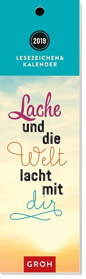 Lache und die Welt lacht mit dir 2019 von Groh Redaktionsteam