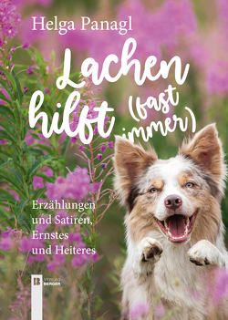 Lachen hilft (fast immer) von Panagl,  Helga