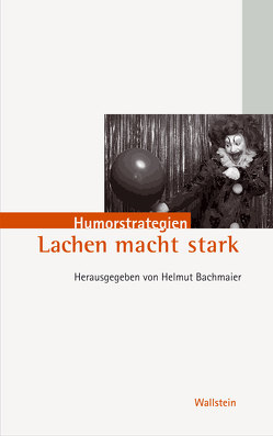 Lachen macht stark von Bachmeier,  Helmut