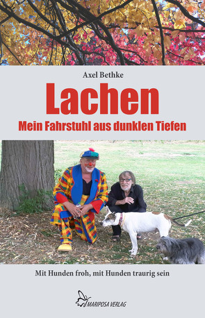 Lachen – Mein Fahrstuhl aus dunklen Tiefen von Bethke,  Axel