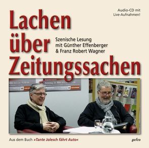 Lachen über Zeitungssachen von Effenberger,  Günther, Wagner,  Franz-Robert