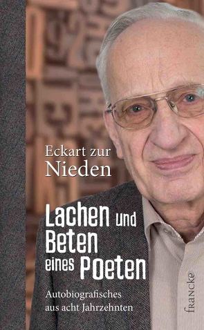 Lachen und Beten eines Poeten von zur Nieden,  Eckart